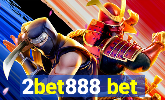 2bet888 bet